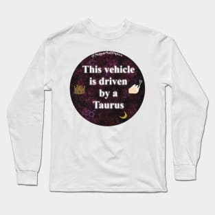 This vehicle is driven by a Taurus Long Sleeve T-Shirt